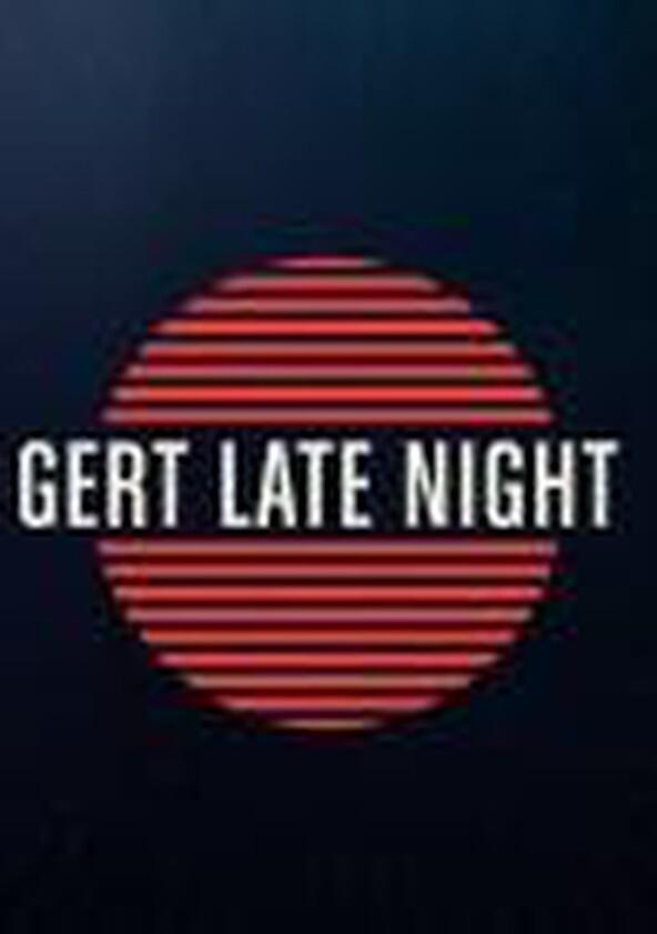 Gert Late Night - Season 1