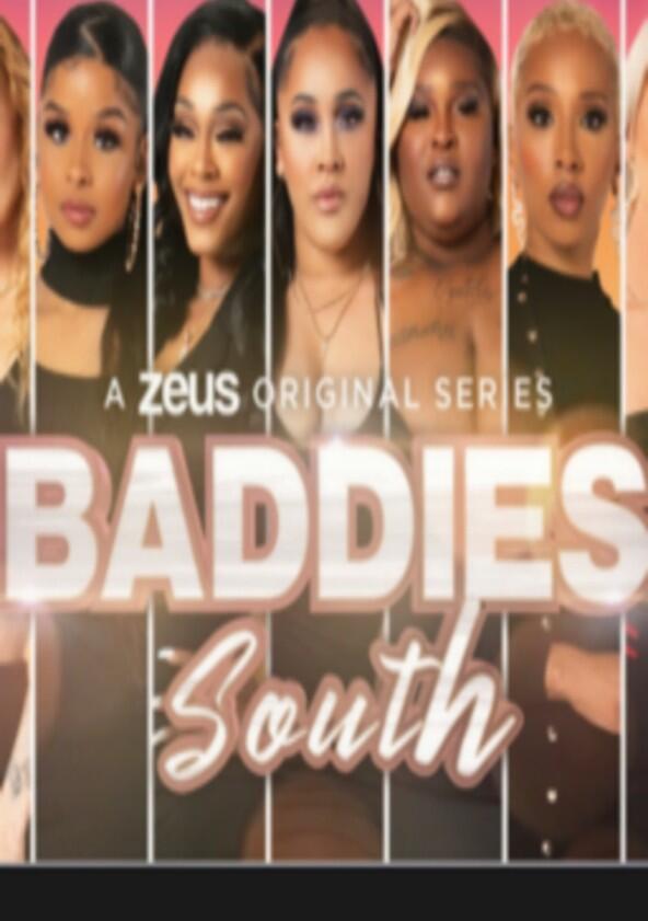 Baddies South