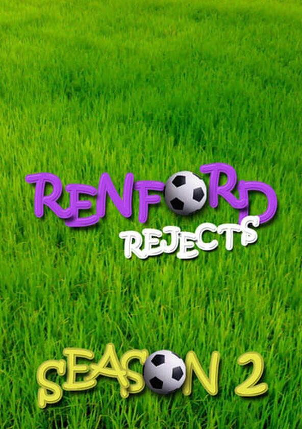 Renford Rejects - Season 2