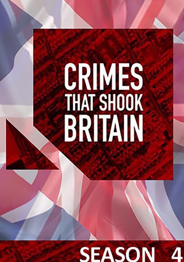 Crimes That Shook Britain - Season 4