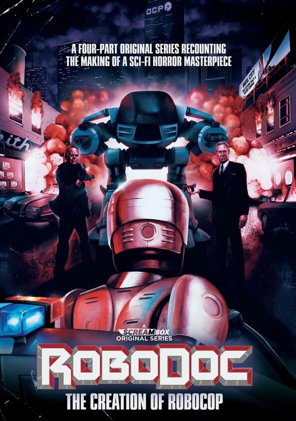 RoboDoc: The Creation of RoboCop - Season 1