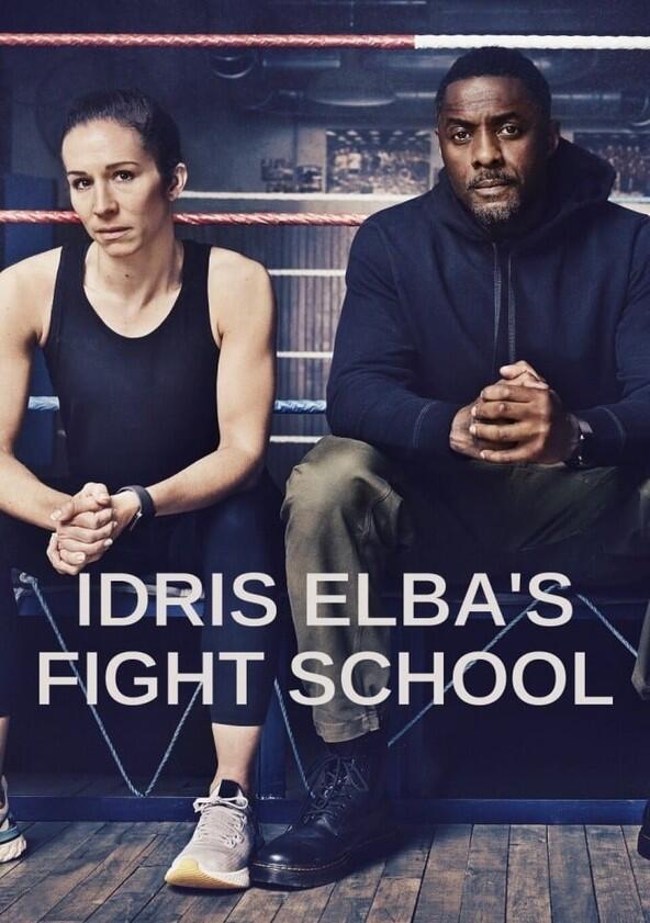 Idris Elba's Fight School - Season 1