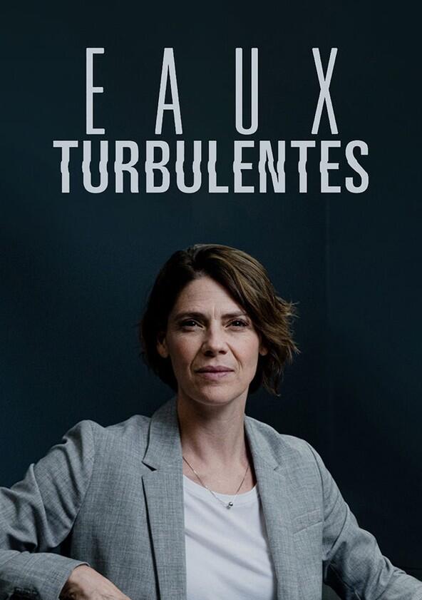 Eaux Turbulentes - Season 1