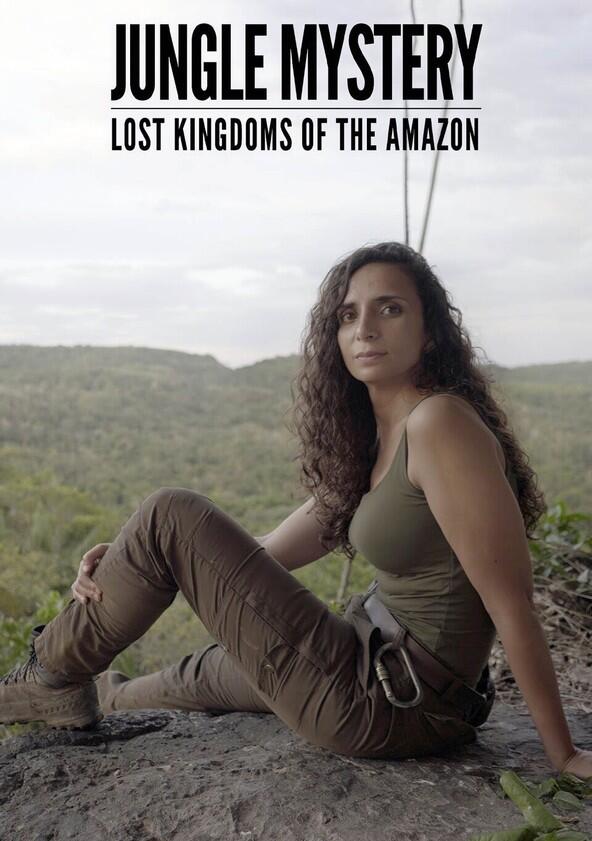 Jungle Mystery: Lost Kingdoms of the Amazon - Season 1