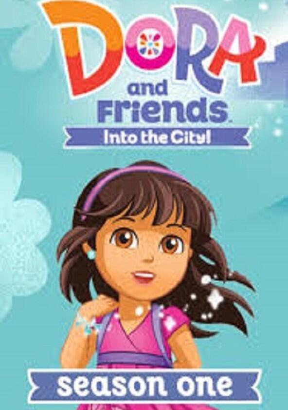 Dora and Friends: Into the City! - Season 1