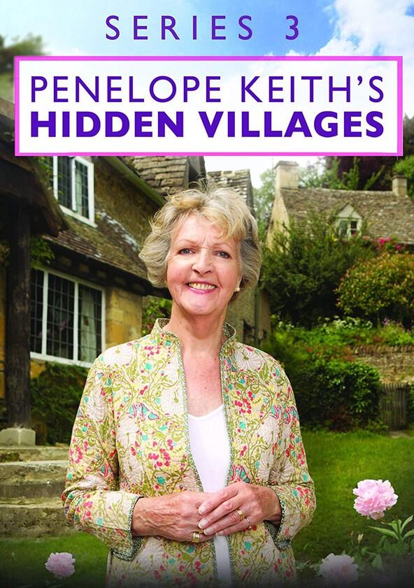 Penelope Keith's Hidden Villages - Season 3