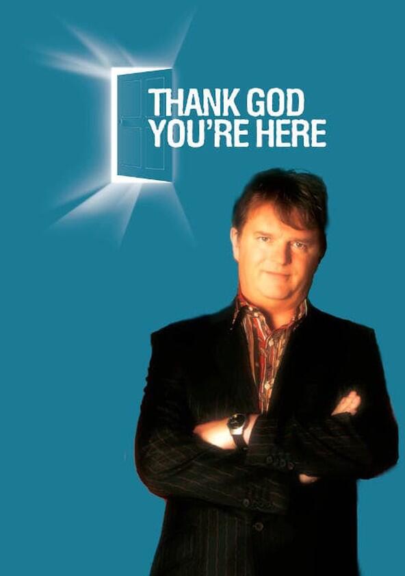 Thank God You're Here - Season 1