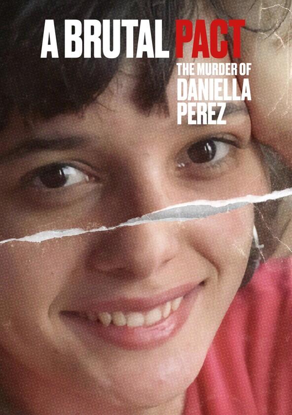 Pacto Brutal: O Assassinato de Daniella Perez - Season 1