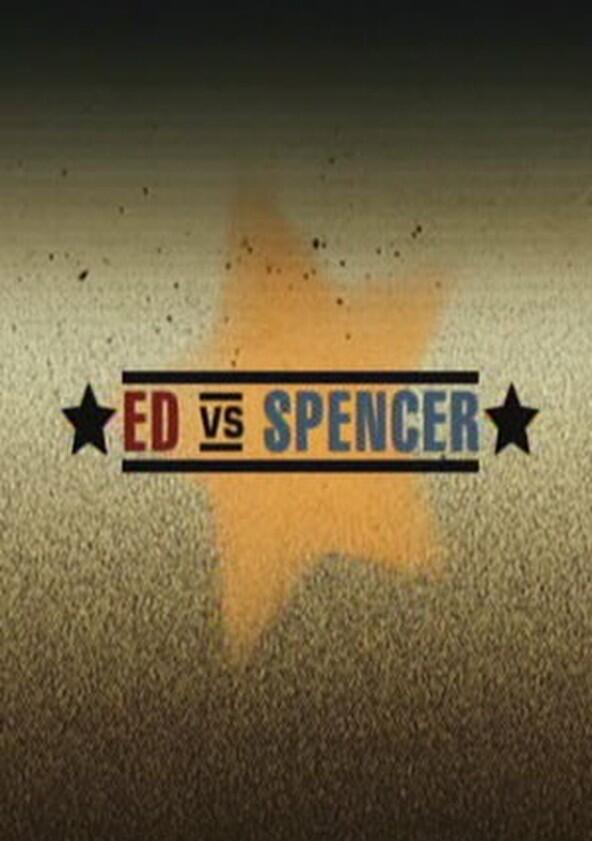 Ed vs. Spencer - Season 1