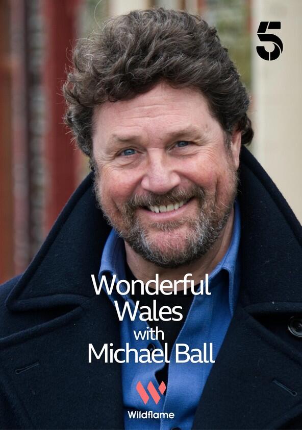 Michael Ball's Wonderful Wales - Season 1