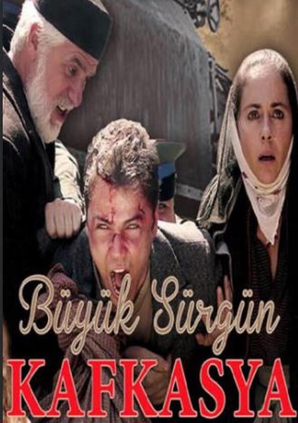 Büyük Sürgün Kafkasya - Season 1