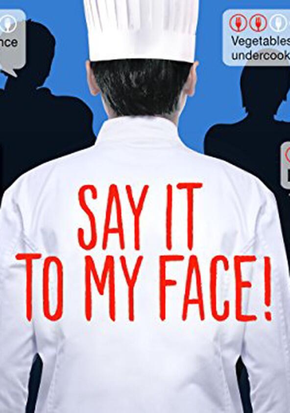 Say It to My Face - Season 1