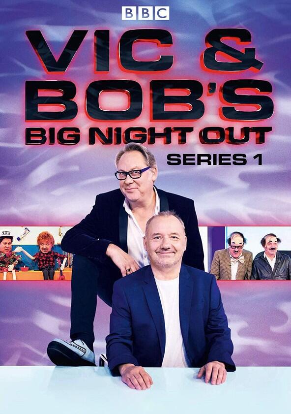 Vic & Bob's Big Night Out - Season 1