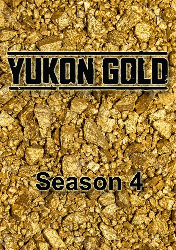 Yukon Gold - Season 4