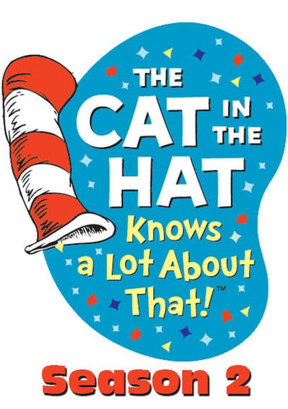 The Cat in the Hat Knows a Lot About That! - Season 2