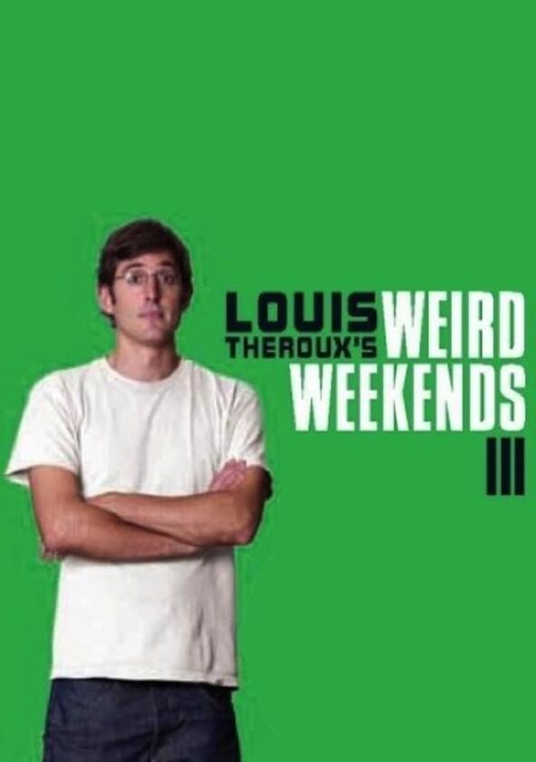 Louis Theroux's Weird Weekends - Season 3