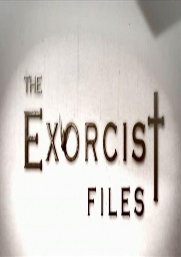 The Exorcist Files - Season 1