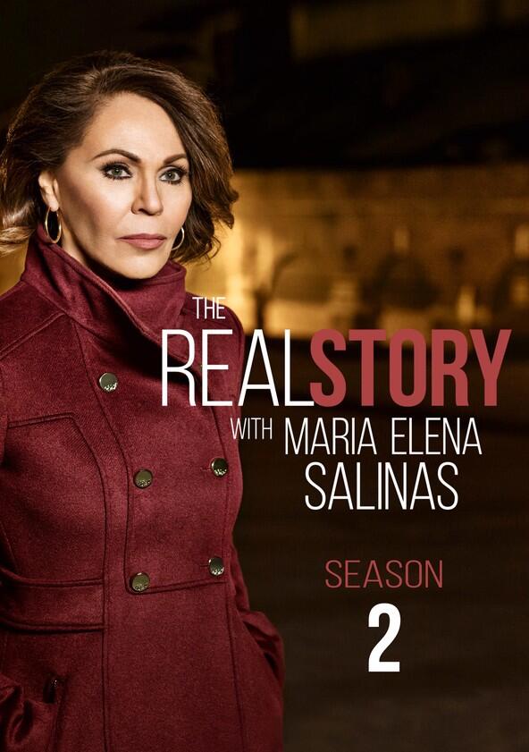 The Real Story with Maria Elena Salinas - Season 2