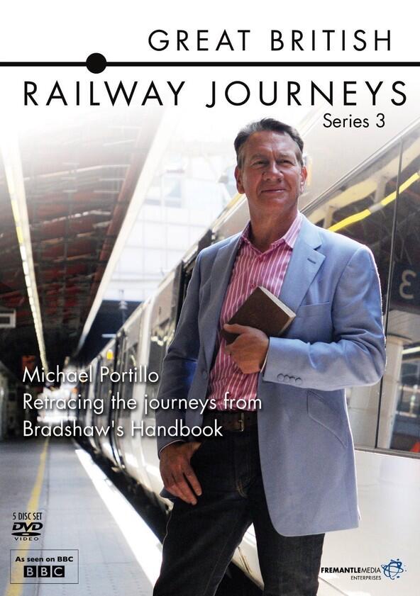 Great British Railway Journeys - Season 3