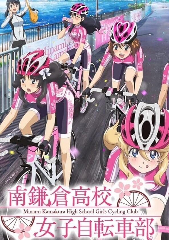 Minami Kamakura High School Girls Cycling Club - Season 1 Minami Kamakura High School Girls Cycling Club - Season 1