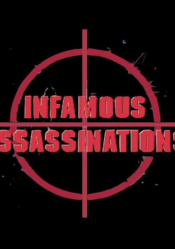 Infamous Assassinations - Season 1