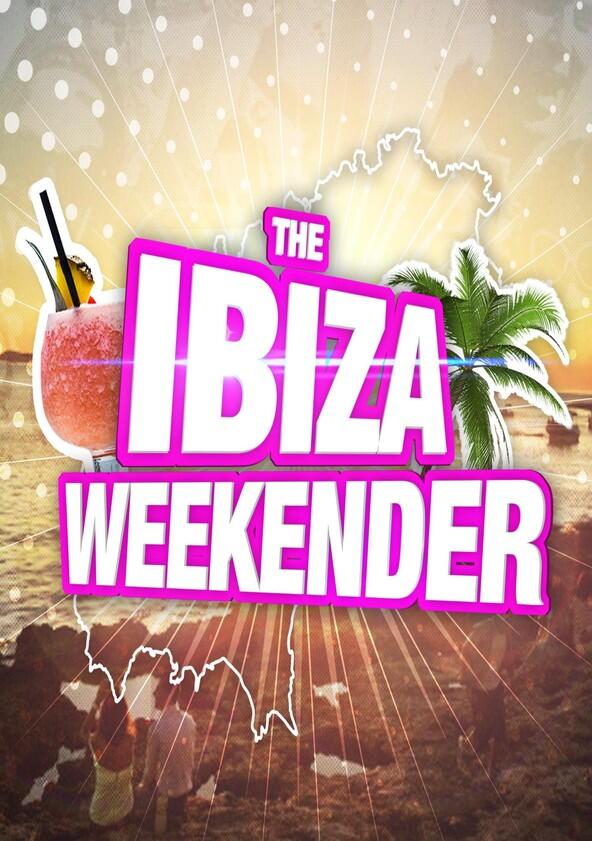 Ibiza Weekender - Season 1