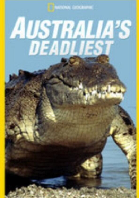 Australia's Deadliest - Season 1