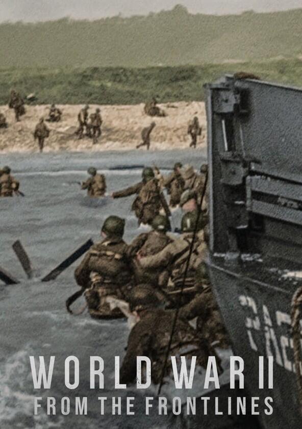 World War II: From the Frontlines - Season 1