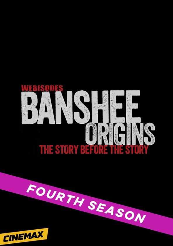 Banshee Origins - Season 4