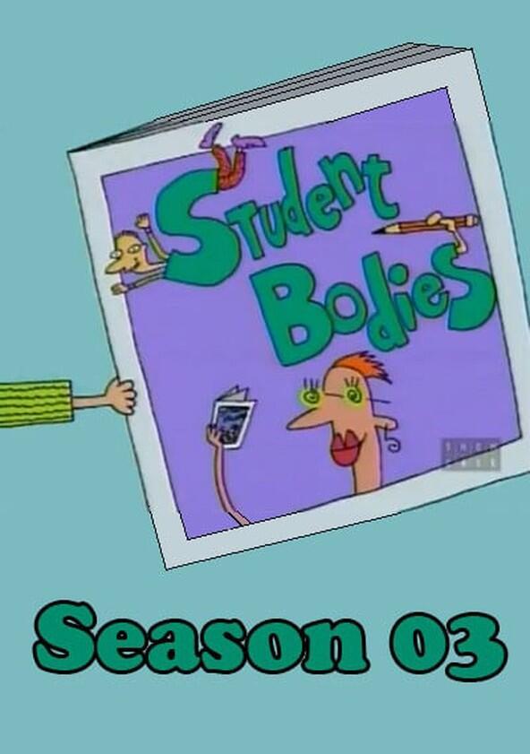 Student Bodies - Season 3