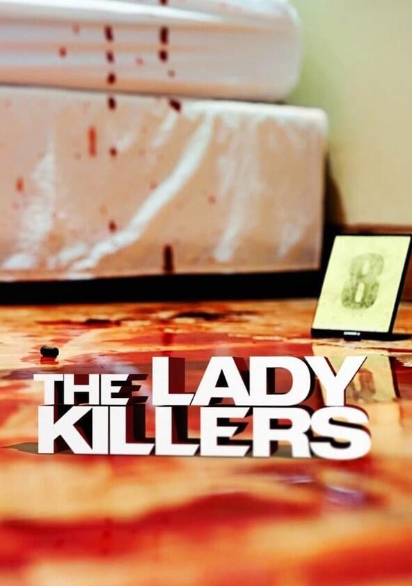 The Lady Killers - Season 1