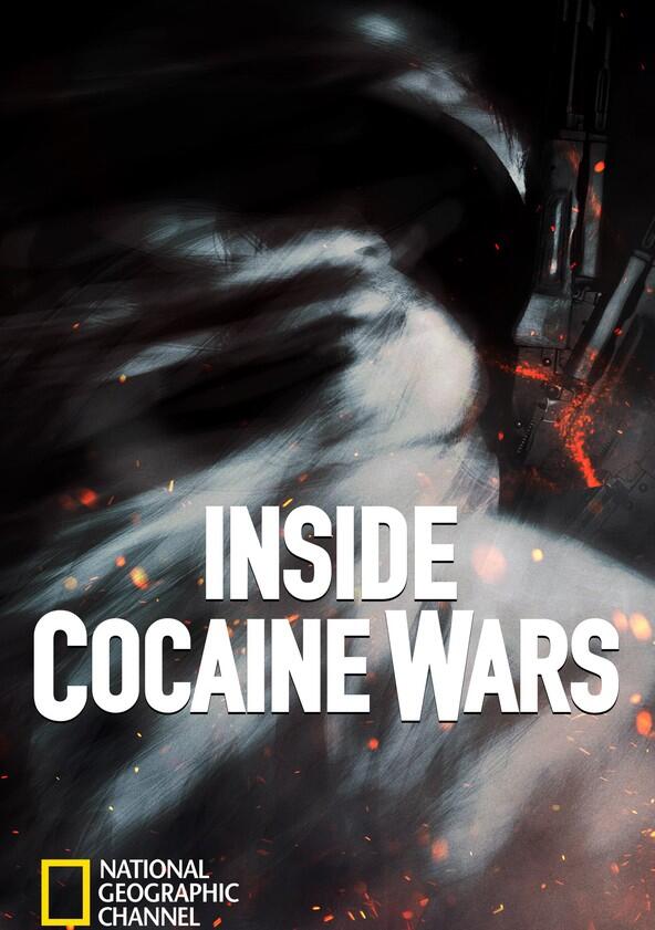 Inside Cocaine Wars - Season 1