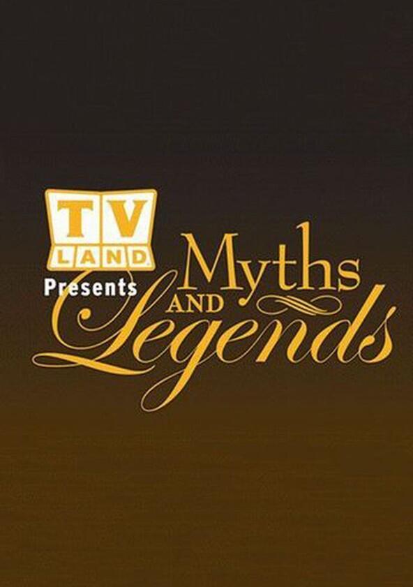 TV Land Myths & Legends - Season 1