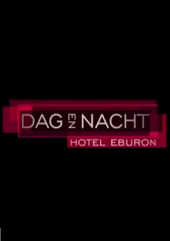 Dag & Nacht: Hotel Eburon - Season 1