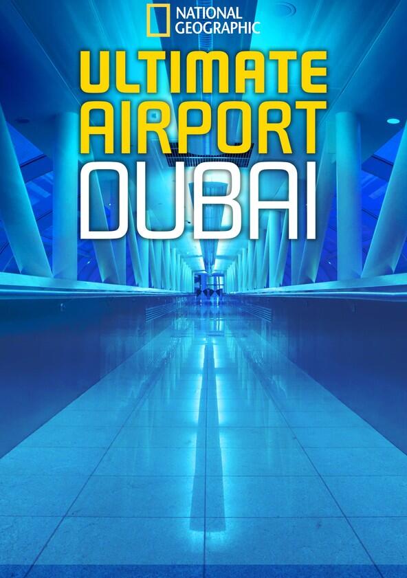 Ultimate Airport Dubai - Season 2