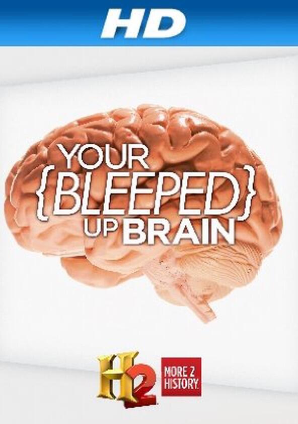 Your Bleeped Up Brain - Season 1