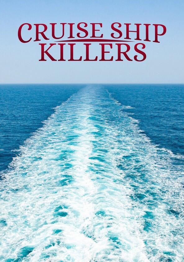 Cruise Ship Killers - Season 1