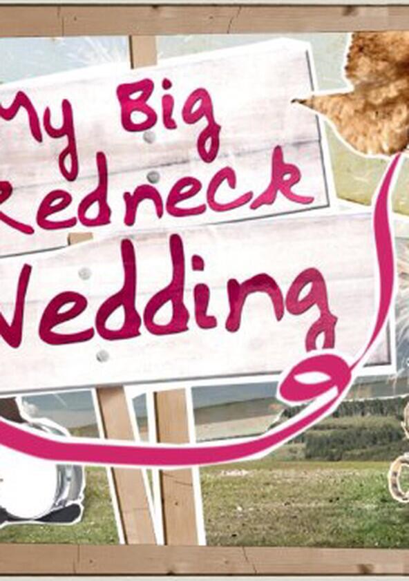 My Big Redneck Wedding - Season 1