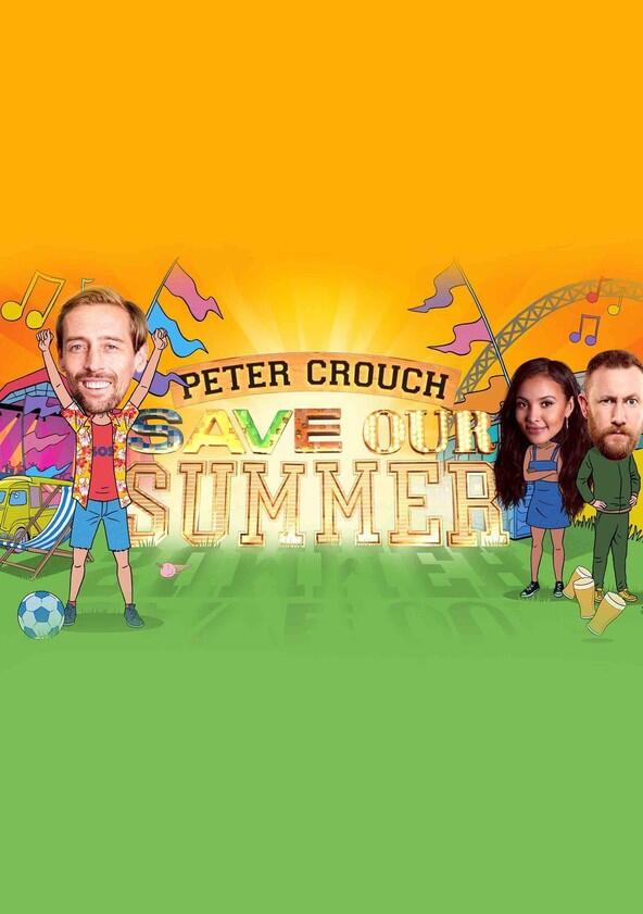 Peter Crouch: Save Our Summer - Season 1