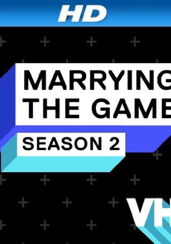 Marrying The Game - Season 1