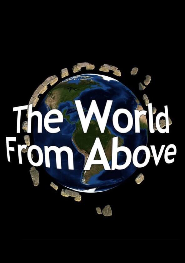 The World from Above - Season 1