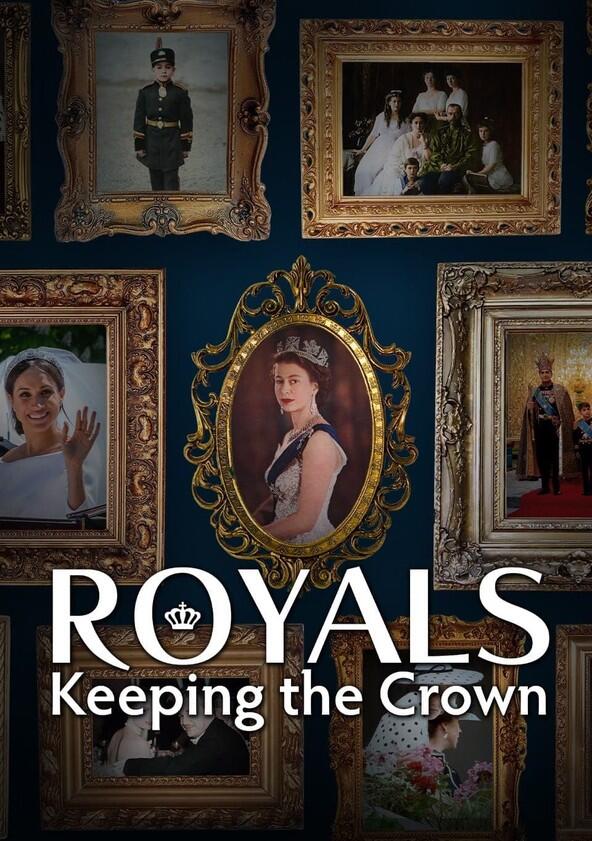 Royals: Keeping the Crown - Season 1