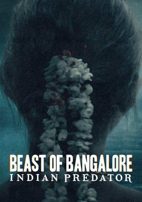 Beast of Bangalore: Indian Predator - Season 1