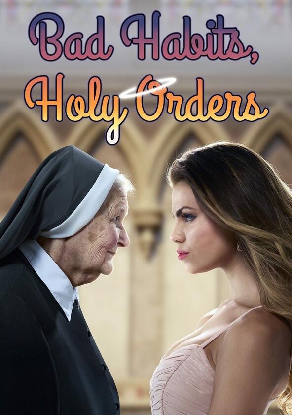 Bad Habits, Holy Orders - Season 1