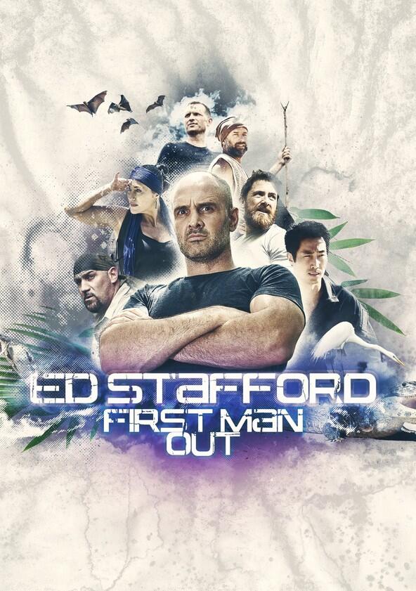 Ed Stafford: First Man Out - Season 1