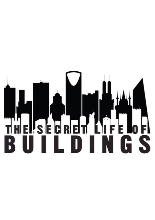 The Secret Life of Buildings - Season 1