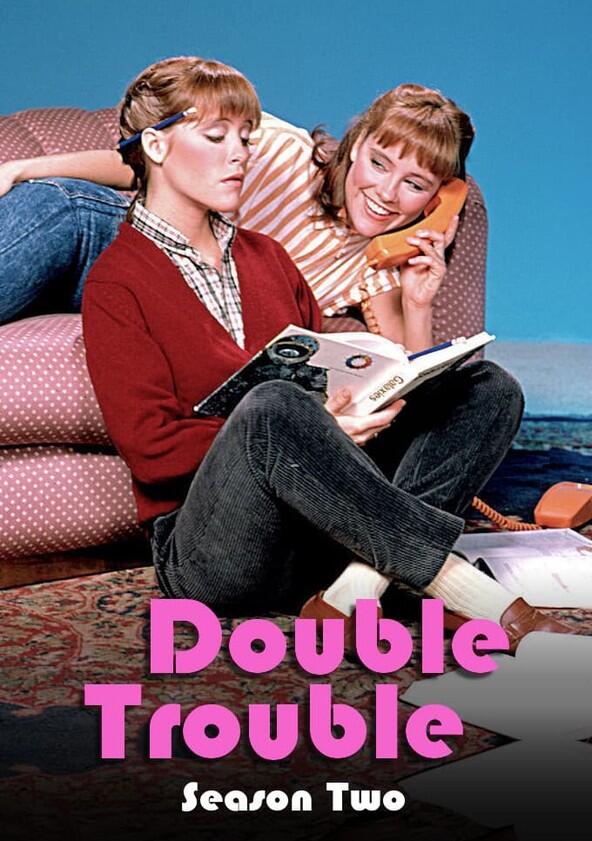 Double Trouble - Season 2