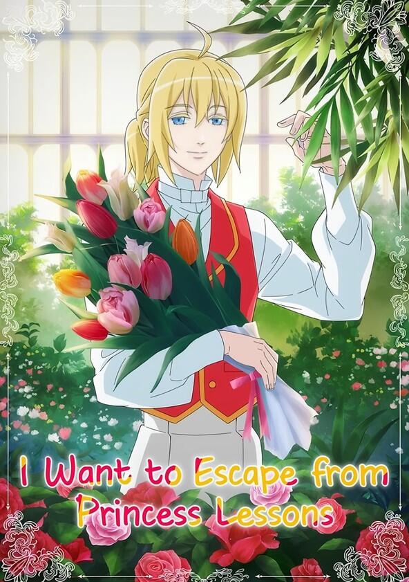 I Want to Escape from Princess Lessons - Season 1