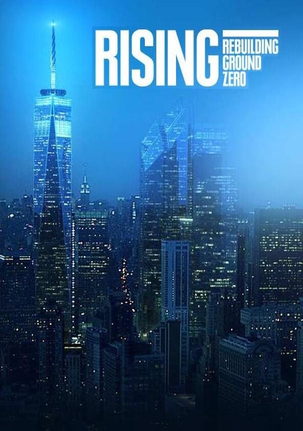 Rising: Rebuilding Ground Zero - Season 1