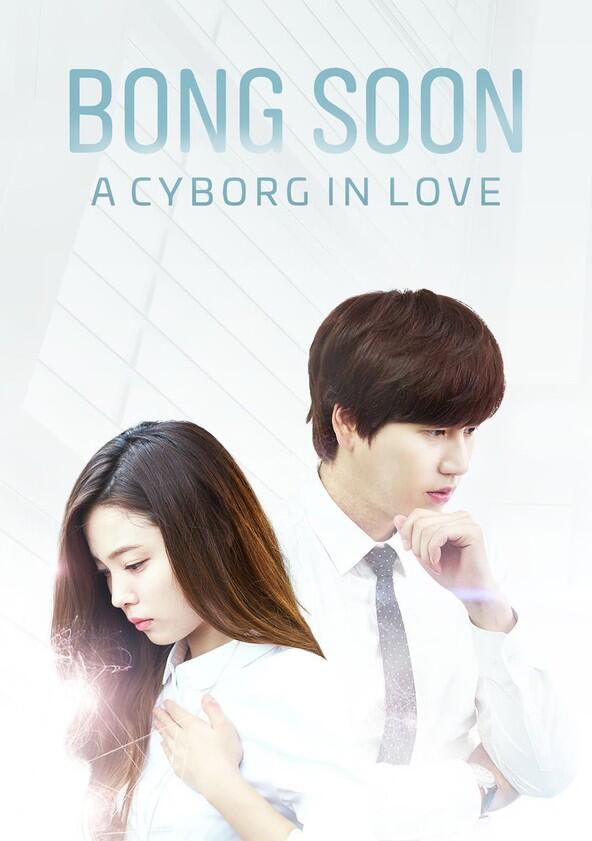 Bong Soon: A Cyborg in Love - Season 1